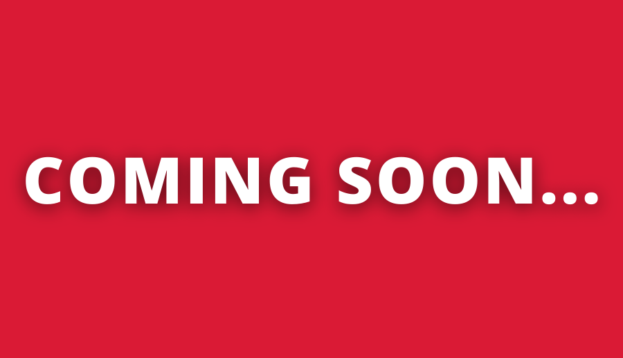 COMING SOON...